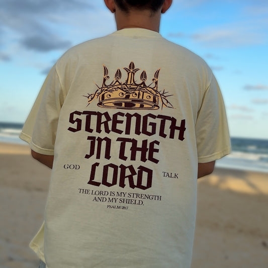 Strength in the Lord Tee